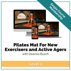 Pilates Mat For New Exercisers and Active Agers With Deanna on FitStreams.club